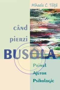 Când pierzi busola