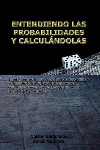 Entendiendo Las Probabilidades Y Calcul Ndolas