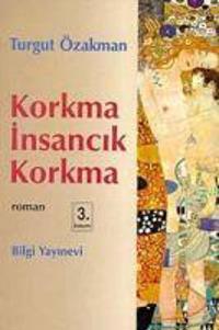 Korkma Insancik Korkma