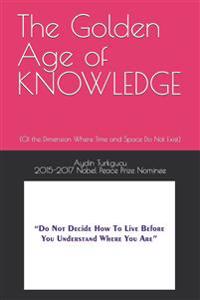 The Golden Age of KNOWLEDGE