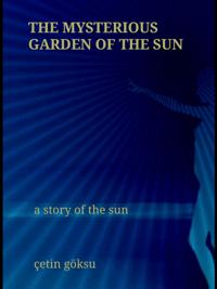 Mysterious Garden of the Sun