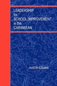 Leadership for School Improvement in the Caribbean