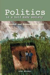 Politics in a Half-Made Society