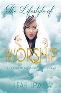 The Lifestyle of Worship