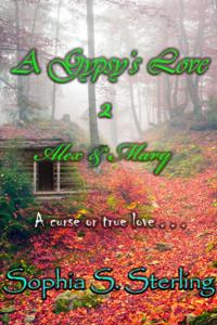 Gypsy's Love 2 Alex & Mary