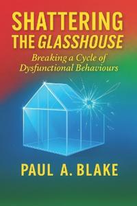 Shattering the Glasshouse