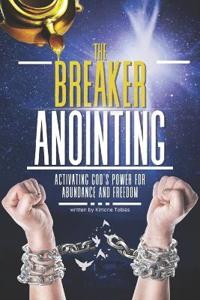 The Breaker Anointing