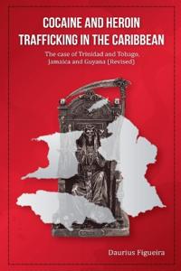Cocaine And Heroin Trafficking In The Caribbean