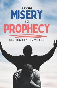 From Misery to Prophecy