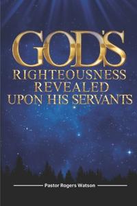 God's Righteousness Revealed upon His Servants