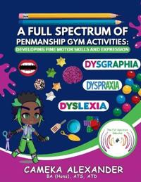 A Full Spectrum of Penmanship Gym Activities