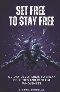 Set Free to Stay Free