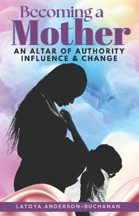 Becoming A Mother