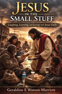 Jesus in the Small Stuff