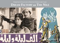 Dream Factory on the Nile