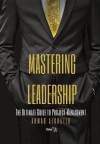 Mastering Leadership