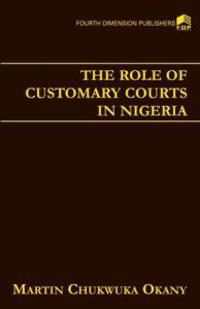The Role of Customary Courts in Nigeria