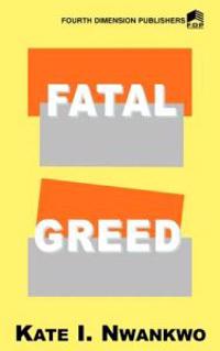 Fatal Greed