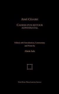 Aime Cesaire. Cahier d'un Retour Au Pays Natal