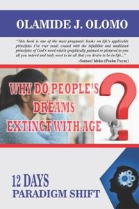 Why Do People's Dreams Extinct with Age?