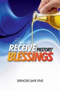 How to Receive Pastors' Blessings