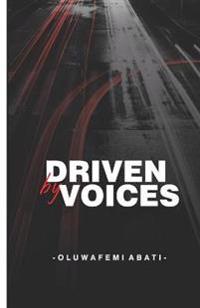 Driven by Voices