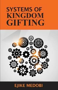 Systems of Kingdom Gifting