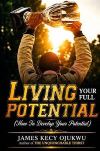 Living Your Full Potential