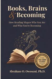 Books, Brains & Becoming
