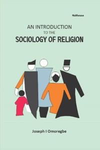 An Introduction to the Sociology of Religion