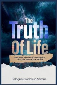 The Truth Of Life