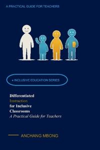 Differentiated Instruction for Inclusive Classrooms