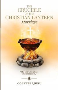 The Crucible of the Christian Lantern