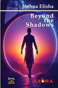 Beyond the Shadows
