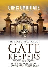The Irrefutable Role of Gatekeepers to your Success and Key Principles on how to Win them Over