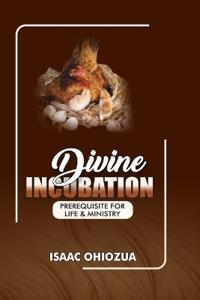 Divine Incubation