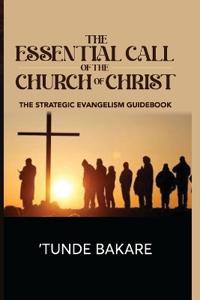 The Essential Call of the Church of Christ