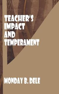 Teachers' Impact and Temperament