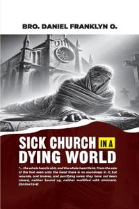 Sick Church in a Dying World