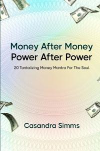 Money After Money