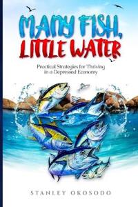 Many Fish, Little Water
