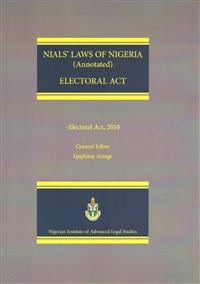 NIALS Laws of Nigeria. Electoral Act