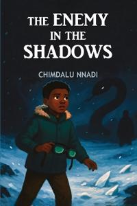 The Enemy in the Shadows