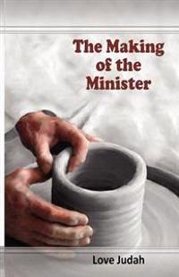 The Making of the Minister