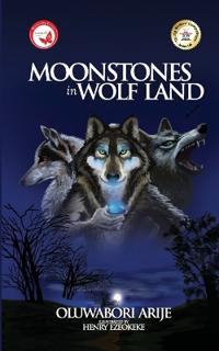 Moonstones in Wolf Land