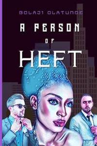 A Person Of Heft