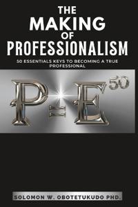 The making of Professionalism