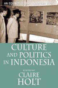 Culture and Politics in Indonesia