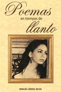 Poemas en tiempos de llanto