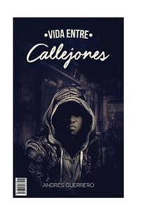 Vida entre callejones.
